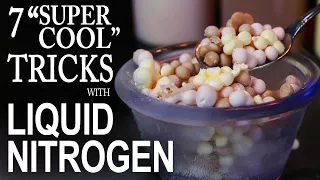 7 "Super Cool" Demonstrations with Liquid Nitrogen