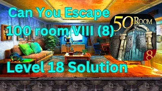 Can you escape the 100 room 8 Level 18 Solution