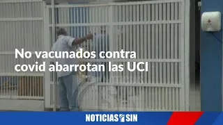 No vacunados contra covid abarrotan las UCI