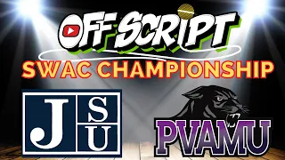 OFFSCRIPT PICKS "SWAC CHAMPIONSHIP"