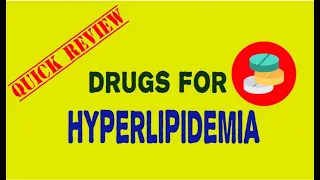 Antihyperlipidemic Drugs | Drugs for Hyperlipidemia | PHARMACOLOGY | QUICK REVIEW | PharmCept