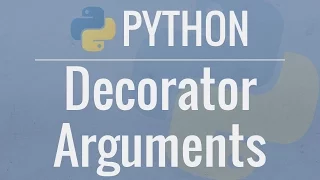 Python Tutorial: Decorators With Arguments