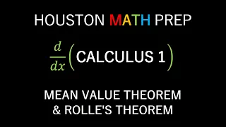 Mean Value Theorem and Rolle's Theorem (Calculus 1)