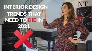 INTERIOR DESIGN TRENDS THAT NEED TO DIE IN 2021! NINA TAKESH | RED ELEVATOR