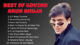 Best of  Govind Arun Ahuja 90s songs playlist || बेस्ट ऑफ गोविन्दा आहूजा 90s गाने |