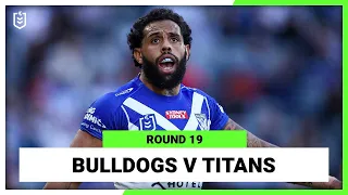 NRL Canterbury-Bankstown Bulldogs v Gold Coast Titans | Round 19, 2022 | Full Match Replay