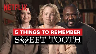 5 Things to Remember from Sweet Tooth | Netflix