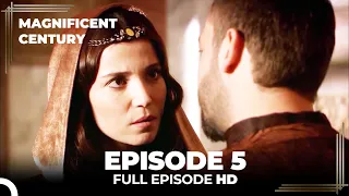 Magnificent Century Episode 5 | English Subtitle