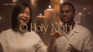 O Holy Night (Carols by Candlelight 2023) // HTBB Worship