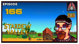 CohhCarnage Plays Stardew Valley Patch 1.5 - Episode 166
