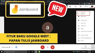 CARA MENGGUNAKAN JAMBOARD DI GOOGLE MEET