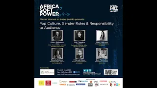 Pop Culture, Gender Roles & Responsibility To Audience [The Africa Soft Power Project]