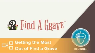 Getting the Most Out of Find a Grave