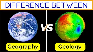 Geology vs Geography | Difference between Geology and Geography | Geology | Geography | Letstute.