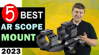Best AR Scope Mount 2023-2024 🏆 Top 5 Best AR Scope Mount Reviews