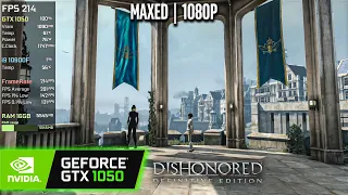 GTX 1050 | Dishonored Definitive Edition - 1080p Maxed