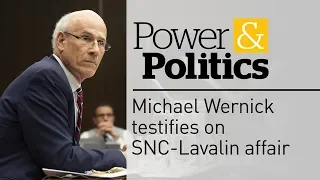 Top civil servant Michael Wernick testifies on SNC-Lavalin affair  | Power & Politics