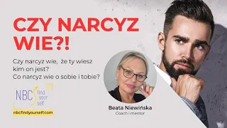 Czy narcyz wie, że ty wiesz kim on jest?