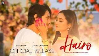 Hairo || Soma Laishram & Vivek Bora || Pushparani || Official Music Video Release 2023