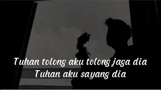 Tuhan tolong aku tolong jaga dia tuhan aku sayang dia || DOAKU UNTUKMU SAYANG (Cover panjiahriff)