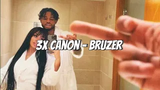 3x Canon - Bruzer (Sped up Tiktok audio)