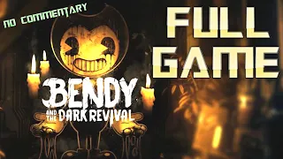 Bendy And the Dark Revival | Full Game Walkthrough | No Commentary
