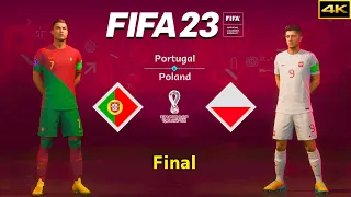 FIFA 23 - PORTUGAL vs. POLAND - FIFA World Cup Final - Ronaldo vs. Lewandowski - PS5™ [4K]
