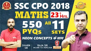 SSC CPO 2018 Maths 11 Sets 550 PYQs with NEON Concepts | Best Method, Concepts, Approach PYQ