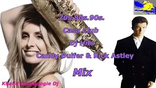 70s 80s 90s Casaboogie Dj Candy Dulfer & Rick Astley Mix