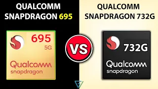 🔥 Snapdragon 695 Vs Snapdragon 732G | 🤔Which Is Better| ⚡ Qualcomm Snapdragon 695 Vs Snapdragon 732G