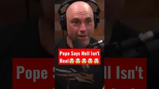 Pope Says Hell Isn't Real 🤯🤯🤯#shorts #short #joerogan #amazing #pope #hell #truth #religion #wild