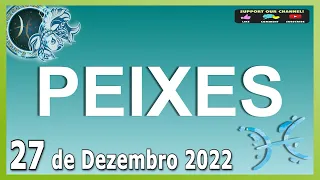 Horoscopo do dia PEIXES 27 de Dezembro de 2022