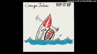 Orange Juice - Rip It Up (1983) [magnums extended mix v3]