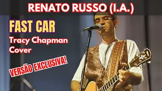 RENATO RUSSO - Fast Car (Tracy Chapman) | Cover I.A.