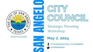 San Angelo City Council Strategic Planning Workshop 5-7-24
