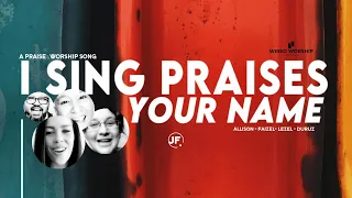 I sing praises to Your Name | Wired Worship | JOYFESTSA