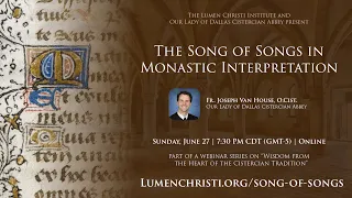 The Song of Songs in Monastic Interpretation