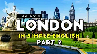 Learn About London With Us In English | Simple English | London Travel Part 2