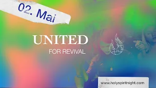 Holy Spirit Night - United for Revival // 2. Mai 2020 // 19:00
