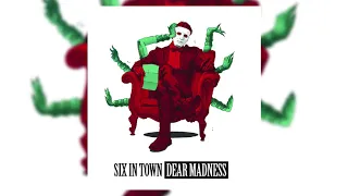 Six In Town - Dear Madness (Full Album) (2019)