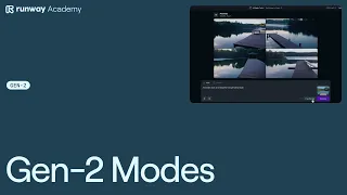How to Use Modes in Gen-2 | Runway Academy