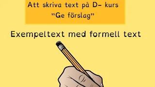 Ge förslag formellt - skriva D-kurs