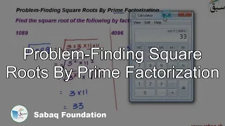 Problem-Finding Square Roots By Prime Factorization, Math Lecture | Sabaq.pk |