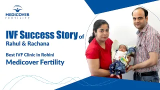 IVF Success Story of Rahul & Rachana | Best IVF Centre in Rohini Medicover Fertility | IVF PREGNANCY