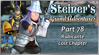 Steiner's Grand Adventures! Part 78 - Rubicante Lost Chapter