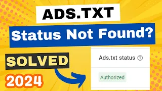 Ads.txt Status Not Found | How to Add ads.txt File in WordPress [SOLVED]