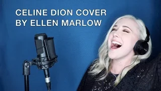IT'S ALL COMING BACK TO ME NOW / THE POWER OF LOVE (CELINE DION COVER) | ELLEN MARLOW