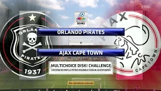 MDC '16 -  Orlando Pirates vs Ajax Cape Town