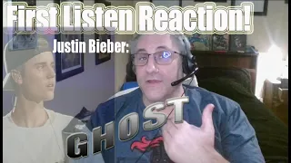 First Listen Reaction! Justin Bieber-GHOST!