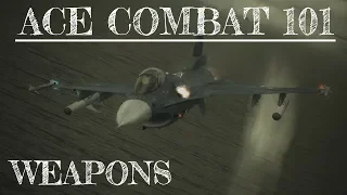 Ace Combat 101 - #2: How to Use Weapons